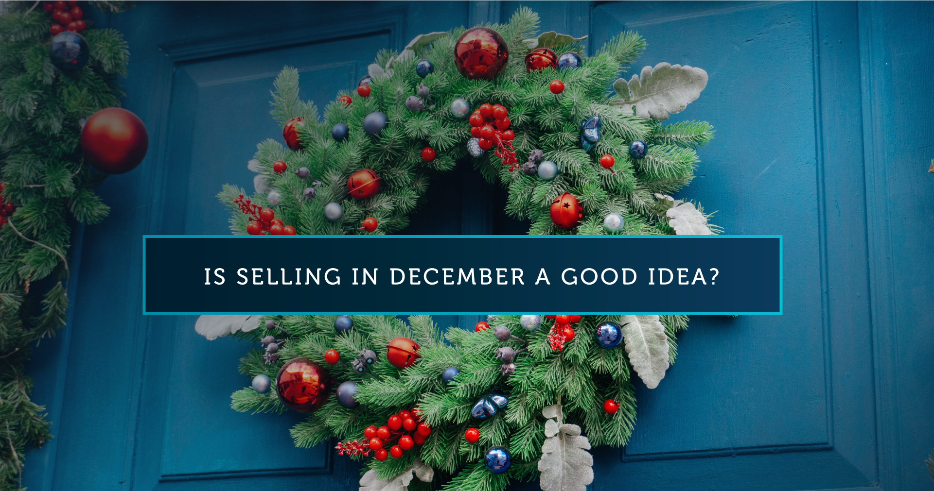 Is Selling in December a Good Idea?